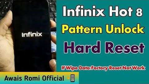 Infinix Hot 8 (X650) Hard Reset || Infinix PIN Code Pattern Lock Remove without PC