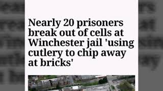 Footage of Prisoners breaking out of their cells at HMP Winchester