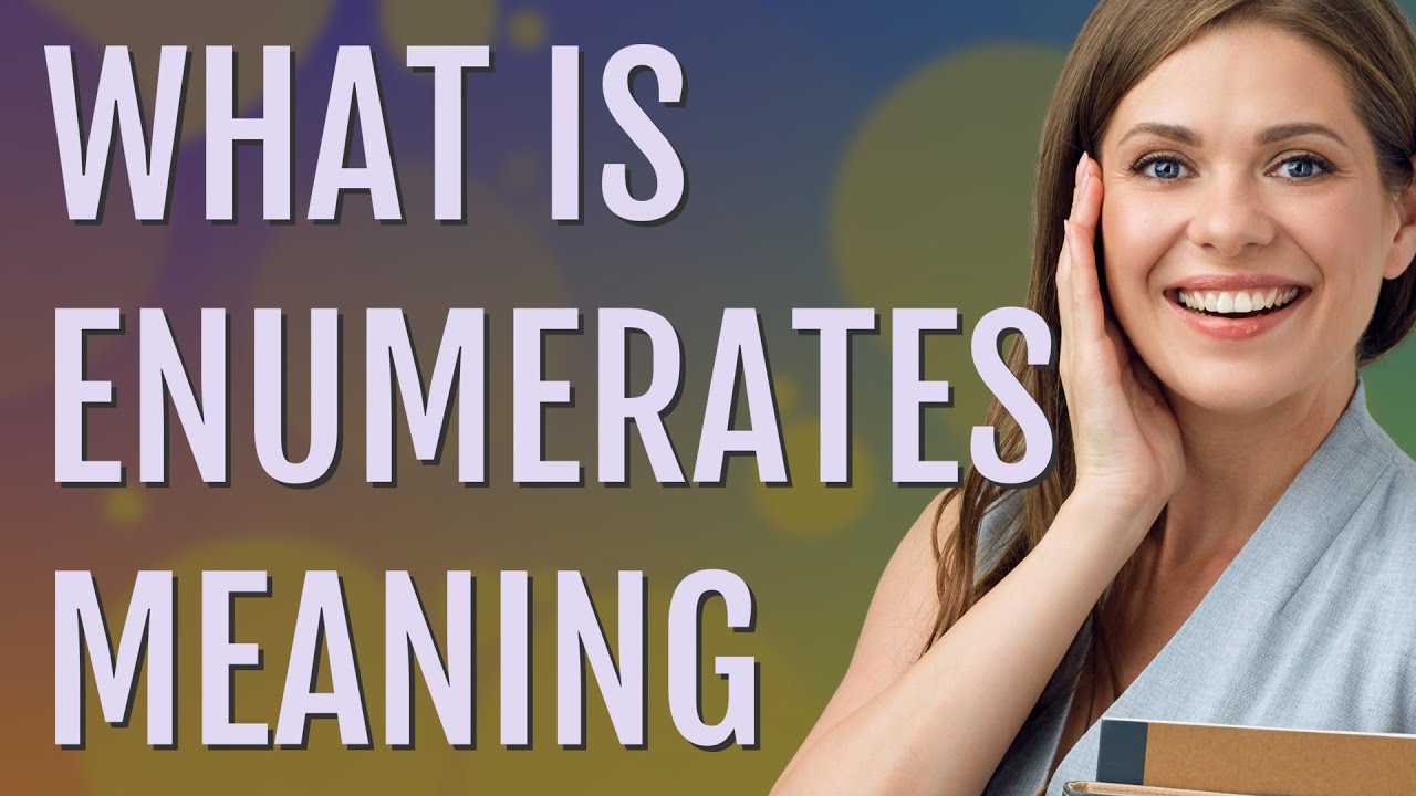 Enumerates | meaning of Enumerates - YouTube