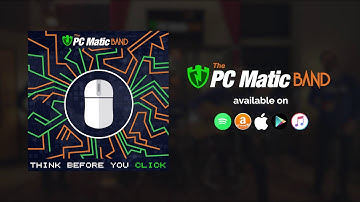 The PC Matic Band - Think Before You Click (FULL SONG)