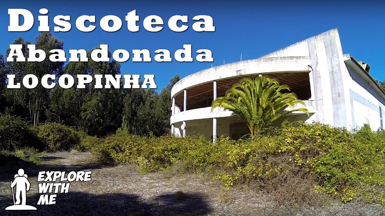 Explore with me - Discoteca Abandonada Locopinha