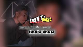 Download Lagu REMIX INDIA ENAK-“KHABI KHUSI\ MP3