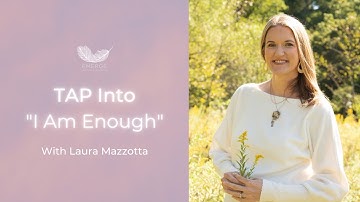 TAP Into "I Am Enough"
