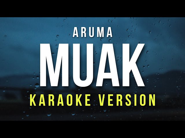 Muak - Aruma (Karaoke) class=