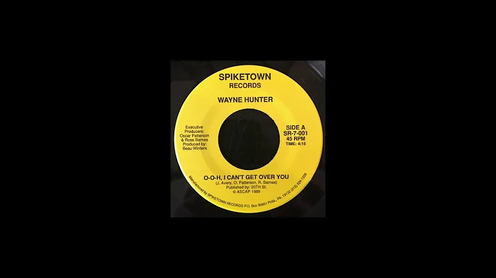 Wayne Hunter - O O H, I Can't Get Over You