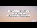 Tee Grizzley Hard Times Feat Hurricane Wisdom BassBoosted mp3
