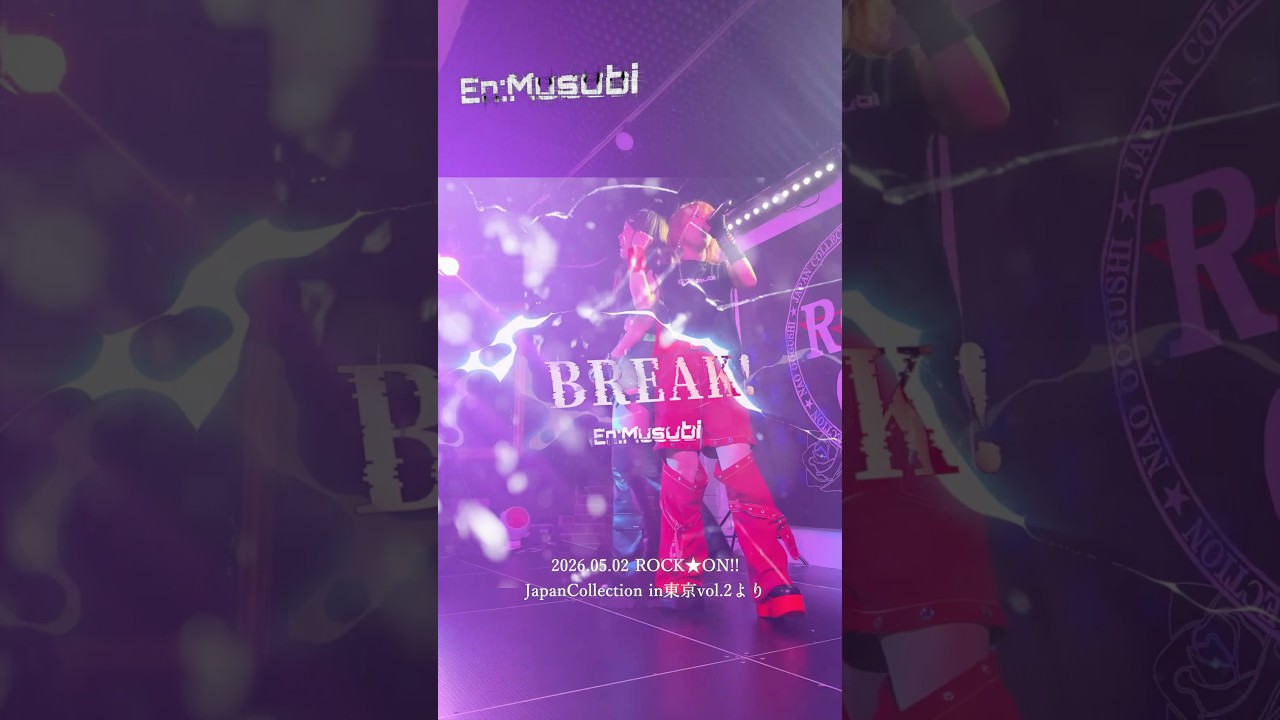 BREAK!/En:Musubi〜2026.05.02 ROCK★ON!!より〜 #J-ROCK #original #ツインボーカル #BREAK! #ライブ映像
