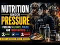 Nutrition Under Pressure: Fueling Military, Police and Firefighters