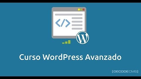 Curso WordPress Avanzado: 3- Custom Post Types