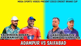 ADAMPUR(TALWINDER SOSAN & HARMAN DHURI) VS SAIFABAD(RAVI NOORPUR & BONGO JIVANPUR)