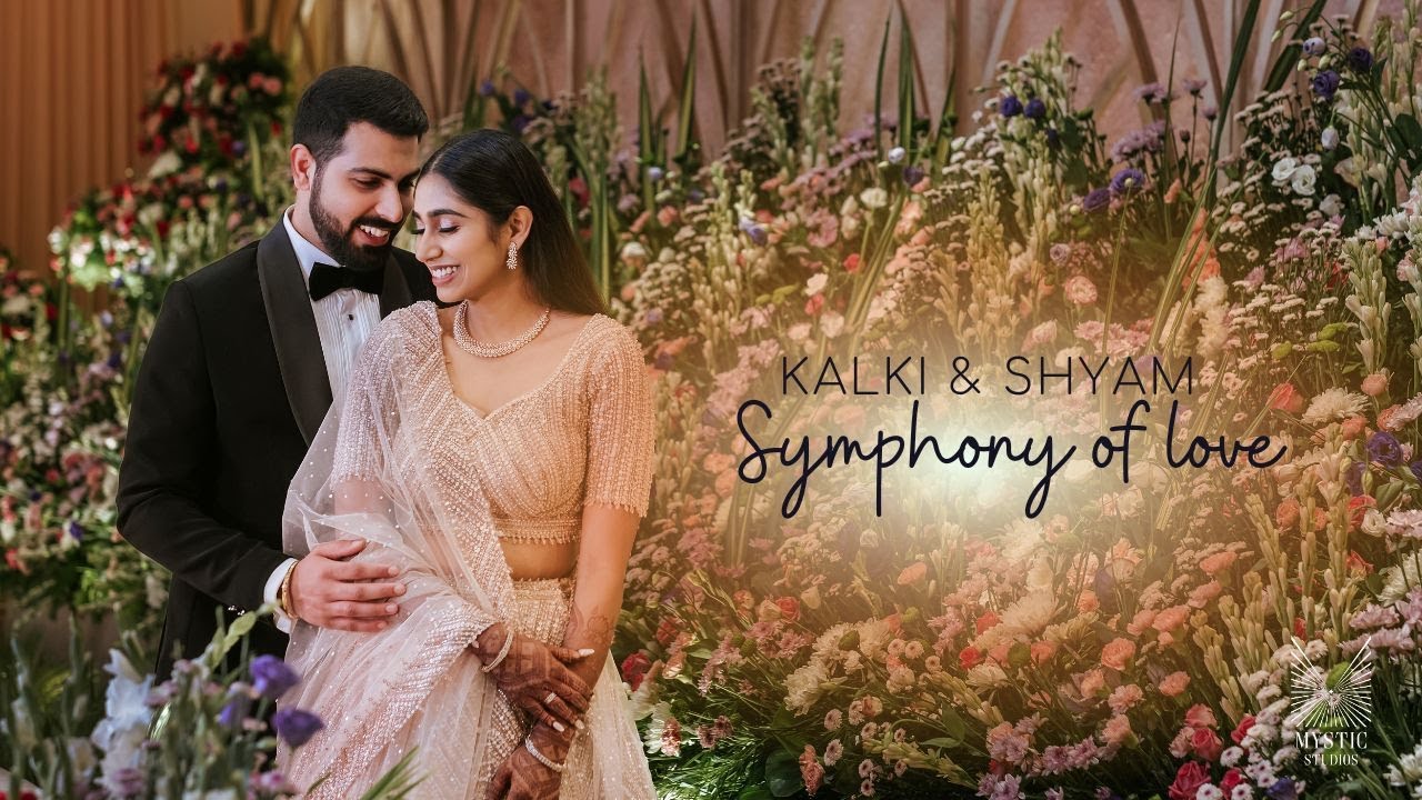 Symphony of love | Kalki Shyam| Wedding film| Mystic Studios #mysticstudios #wedding