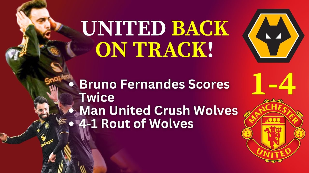 Bruno Fernandes Leads Manchester United to 4‑1 Win Over Wolves