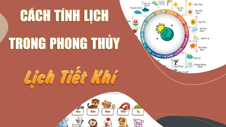 Cách tính guiow theo can chi chuẩn là gì năm 2024