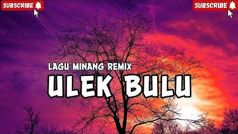 FREE FLM LAGU JOGET MINANG ULEK BULU REMIX NEW TERBARU 2025