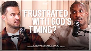 How To Understand God’s Timing For Your Life — Rich Wilkerson Jr. & Dr. Dharius Daniels — Ep. 15