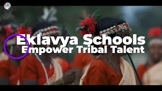 Eklavya Model Residential Schools | Empowering Tribal Talent