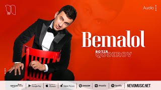Botir Qodirov - Bemalol | Ботир Кодиров - Бемалол (Music Version) 2022