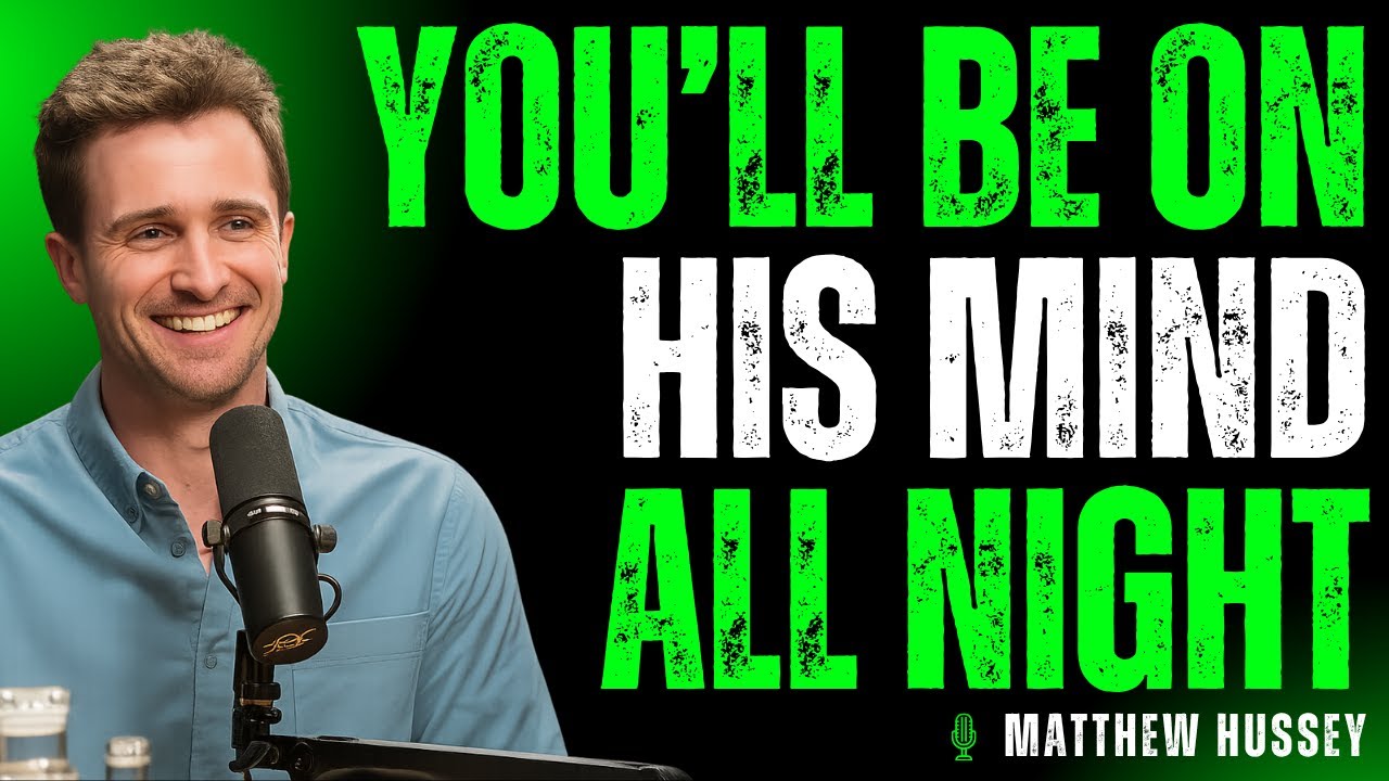 🔥 DO THIS ONCE and He will CRY FOR YOU all night… without even knowing WHY 😢💫 | Matthew Hussey 🎙️