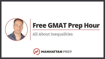 Free GMAT Prep Hour: All About Inequalities