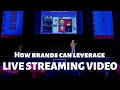 How brands can leverage live streaming video?  Brian Fanzo
