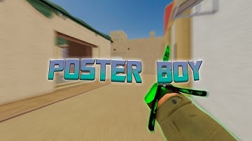 Poster Boy🎴... | Counter Blox