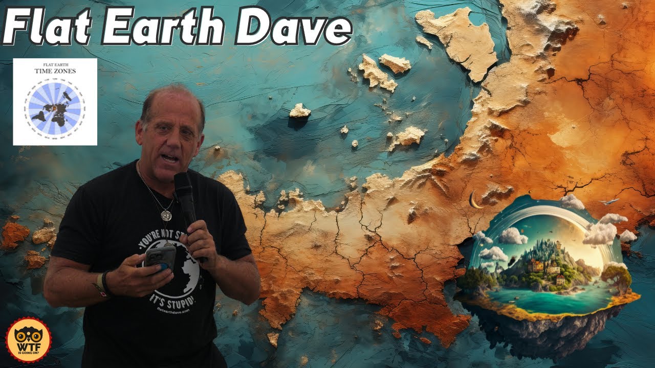 Flat Earth Dave Unleashed - YouTube