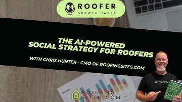 The AI-Powered Social Strategy for Roofers W/ Chris - Roofer Growth Hacks - Season 3 Episode 17
