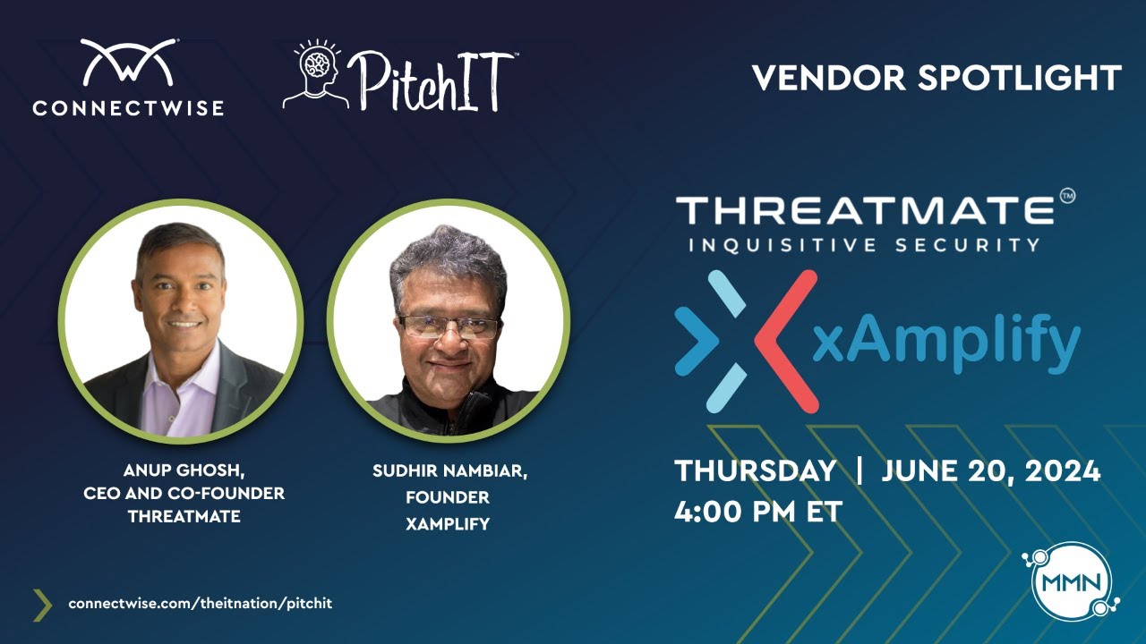 PitchIT 2024 Vendor Spotlight: Threatmate & xAmplify