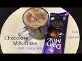Chocolate milk shake with Cadbury dairy milk chocolate || easy recipe kids will love