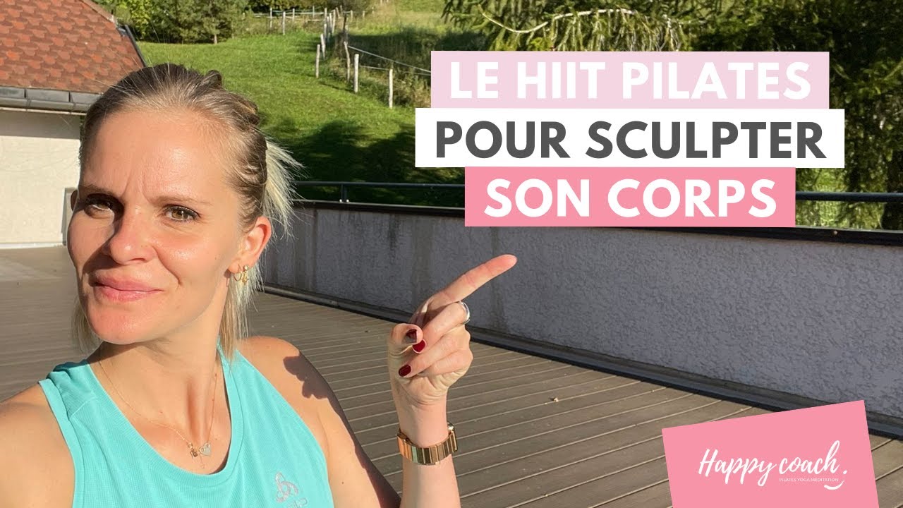 HIIT Pilates - Un corps sculpté avec cette version cardio de la méthode Pilates