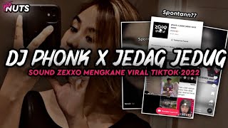 DJ KANE || PHONK X JEDAG JEDUG SOUND ZEXXO ||MENGKANE TIKTOK 2022‼️