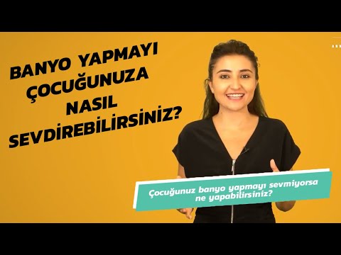 Banyo Yapmayı Çocuğunuza Nasıl Sevdirebilirsiniz?  | Uzmanlarla #İlk6Yıl