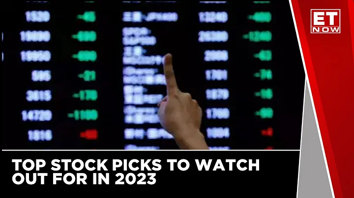 Top Stock Picks To Watch Out For In 2023; Which Ar...