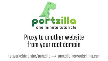 Portzilla - Proxy to another website from your root domain