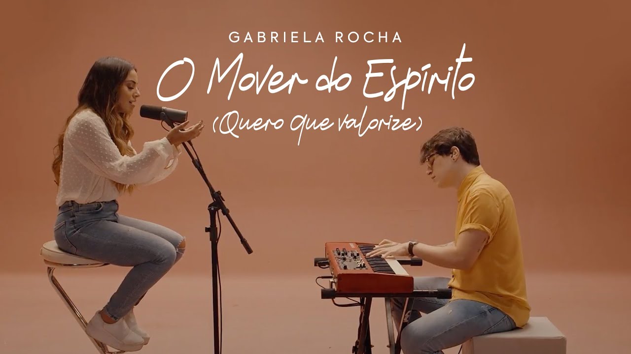 GABRIELA ROCHA – O MOVER DO ESPÍRITO (QUERO QUE VALORIZE) (CLIPE OFICIAL)