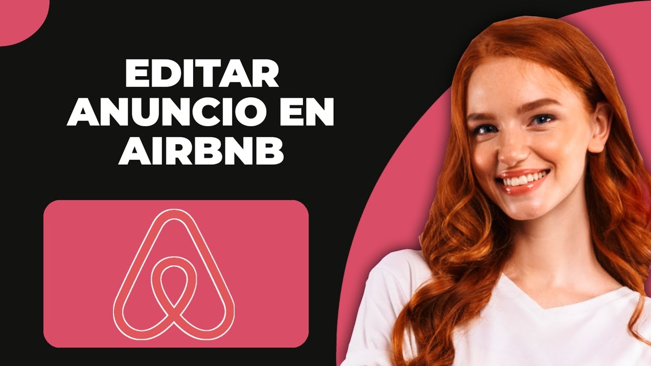 Cómo editar un anuncio en Airbnb - Paso a paso - YouTube