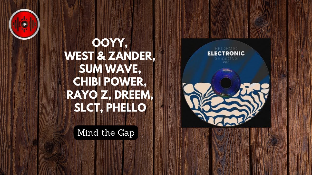 Watch Ooyy, West & Zander, Sum Wave, Chibi Power, Rayo Z, dreem, SLCT, Phello - Mind the Gap | YouTune on YouTube Watch Ooyy, West & Zander, Sum Wave, Chibi Power, Rayo Z, dreem, SLCT, Phello - Mind the Gap | YouTune on YouTube