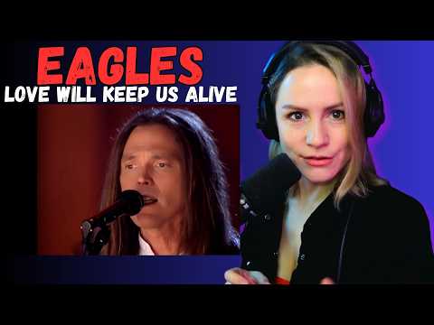 Love Will Keep Us Alive by Eagles just MOVED ME! First Time Reaction