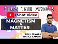 Class12th | Physics | One Shot of Magnetism and Matter |New Syllabus| Board Exam 2021 | Sunil Jangra