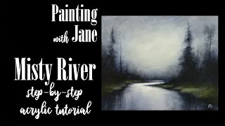 Misty River - Step by Step Acrylic Painting on Canvas