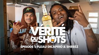 Fléau Dicaprio Shreez Vérité Ou Shots Episode 1 Ft. Une Bouteille De Casamigos