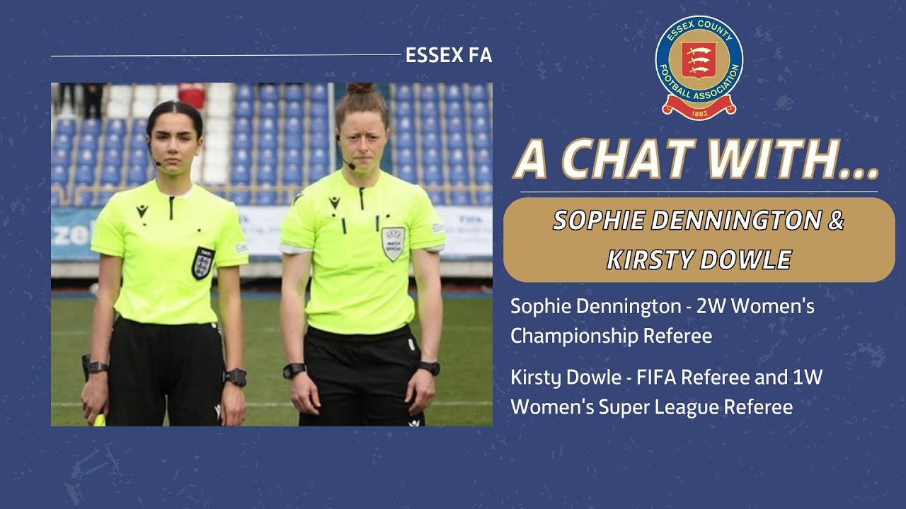 Essex County FA - A Chat With Kirsty Dowle and Sophie Dennington