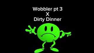 PXR1S - Wobbler pt 3 X Dirty Diner (mashup)