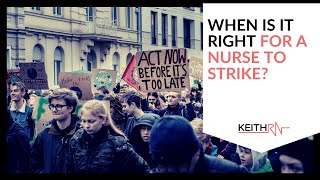 When is it RIGHT for a Nurse to Strike?