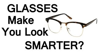 Eye Glasses Make You Look Smarter?  How Eyeglasses Affect Perceived Intelligence Likability Success