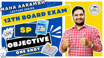 SP:- Objectives | Chap 2,3,4,8,9,11&12 | One Shot | IMP Objectives by Amol Sir | Board Exam 2025