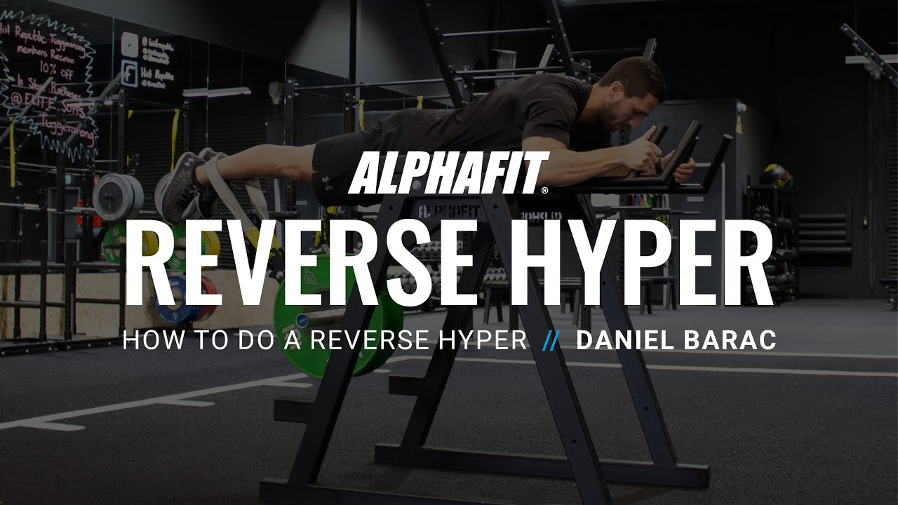 How to use the Reverse Hyper | Daniel Barac of HIIT Republic