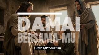 Download lagu DAMAI BERSAMAMU- Hedra@HEDRAproduction