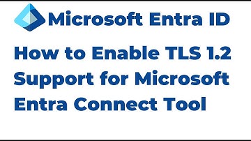 49. Enable TLS 1.2 Support for Microsoft Entra Connect