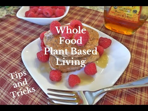 WFPB Tips and Tricks